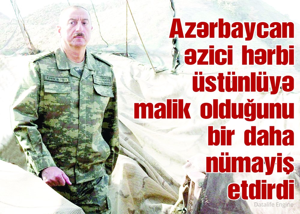 Azərbaycan əzici hərbi üstünlüyə malik olduğunu bir daha nümayiş etdirdi